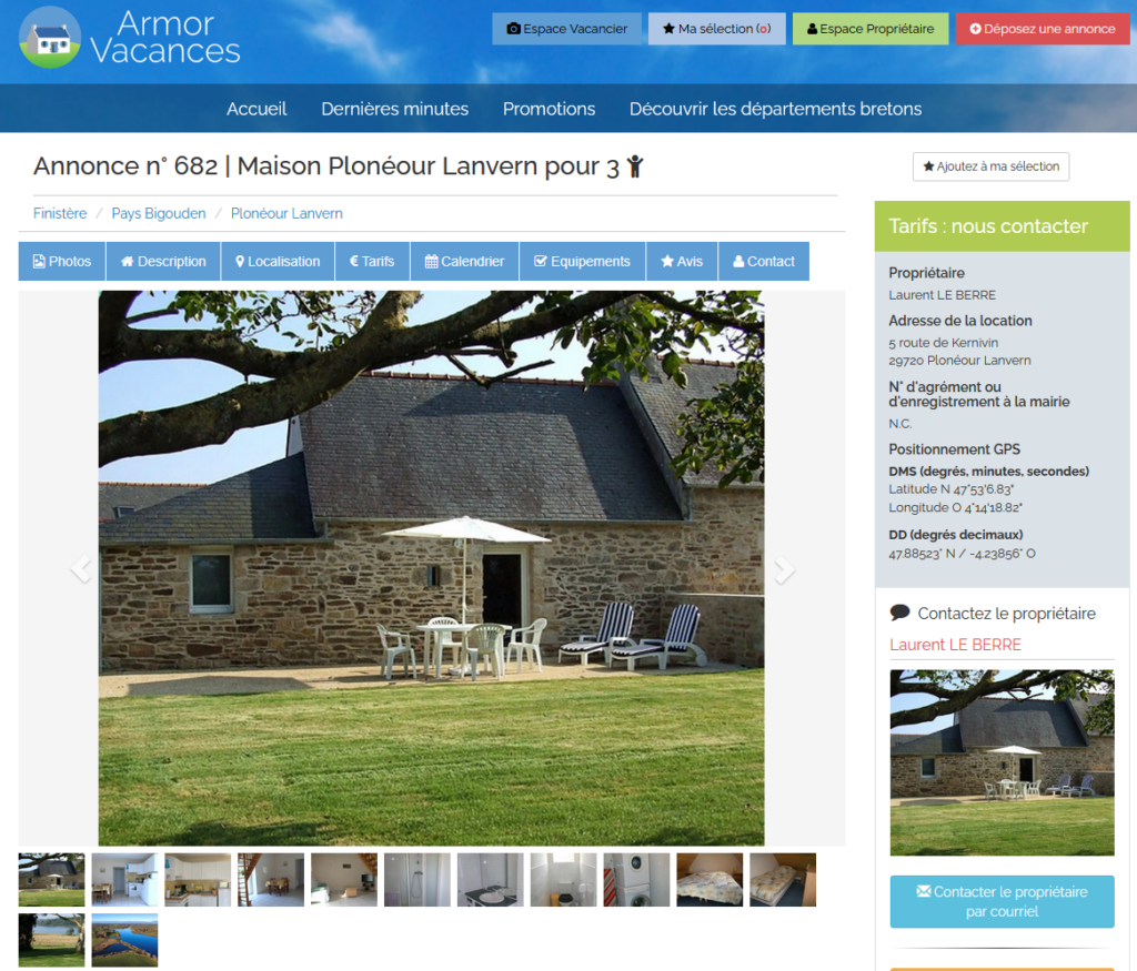 Deux maisons en location (pour 3 et 5 personnes) en pays Bigouden, à Plonéour Lanvern, contre la modique somme de 470 à 500 euros la semaine.